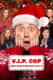 V.I.P. Cop. New Year’s Eve Mayhem 2 2019 on netflix