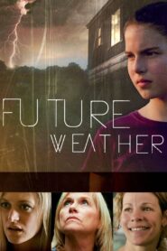 Future Weather 2012 on netflix