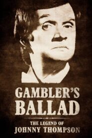 Gambler’s Ballad: The Legend of Johnny Thompson 2018 on netflix