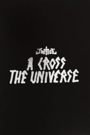 A Cross the Universe 2008 on netflix