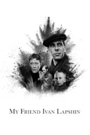My Friend Ivan Lapshin 1985 on netflix