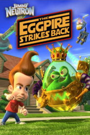 Jimmy Neutron: The Eggpire Strikes Back 2003 on netflix