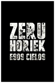 Zeru horiek 2006 on netflix