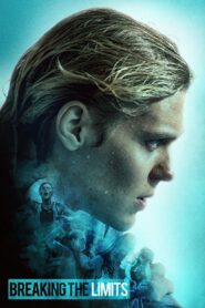 Breaking the Limits 2017 on netflix