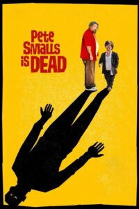 Pete Smalls Is Dead 2010 on netflix