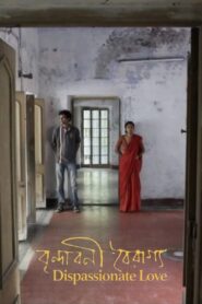 Dispassionate Love 2018 on netflix