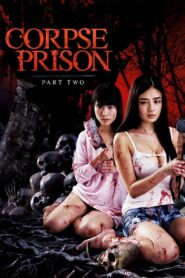 Corpse Prison: Part 2 2017 on netflix