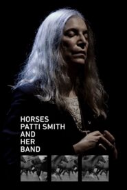 Horses: Patti Smith and Her Band 2018 on netflix