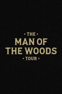 The Man of the Woods Tour 2019 on netflix