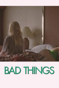 Bad Things 2023 on netflix