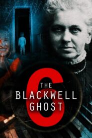 The Blackwell Ghost 6 2022 on netflix
