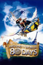 Around the World in 80 Days 2004 on netflix