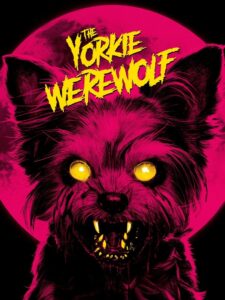 The Yorkie Werewolf 2024 on netflix