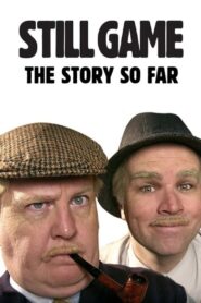 Still Game: The Story So Far 2014 on netflix