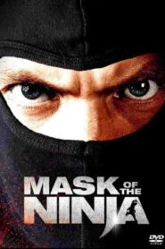 Mask of the Ninja 2008 on netflix