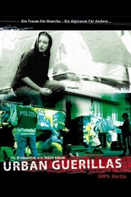 Urban Guerillas 2006 on netflix