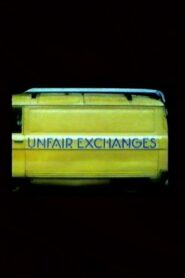 Unfair Exchanges 1985 on netflix