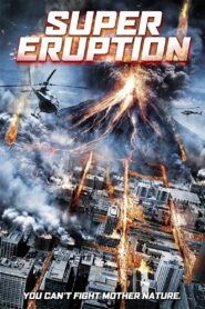 Super Eruption 2011 on netflix