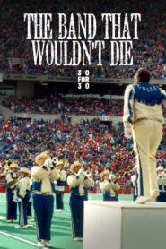 The Band That Wouldn’t Die 2009 on netflix
