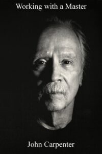 Working with a Master: John Carpenter 2006 on netflix