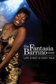 Life Is Not a Fairytale: The Fantasia Barrino Story 2006 on netflix