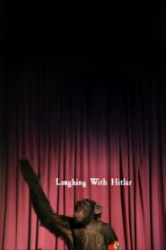 Laughing With Hitler 2006 on netflix