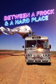 Between a Frock and a Hard Place 2015 on netflix