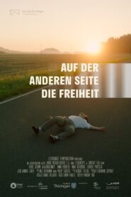 Auf der anderen Seite die Freiheit 2022 on netflix