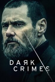 Dark Crimes 2016 on netflix