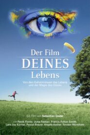 Der Film deines Lebens 2011 on netflix