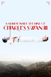 A Glimpse Inside the Mind of Charles Swan III 2013 on netflix