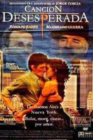 Canción desesperada 1997 on netflix