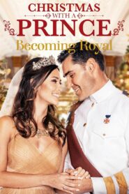 Christmas with a Prince: Becoming Royal 2019 on netflix