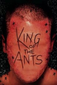 King of the Ants 2004 on netflix
