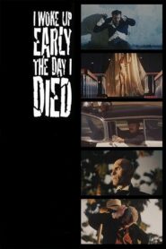 I Woke Up Early the Day I Died 1998 on netflix