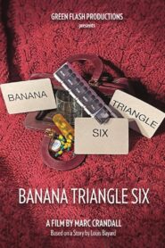 Banana Triangle Six 2022 on netflix