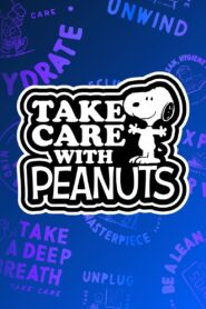 Take Care with Peanuts 2021 on netflix