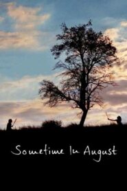 Sometime in August 2009 on netflix