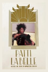 Patti Labelle | Look To The Rainbow Tour 1986 on netflix