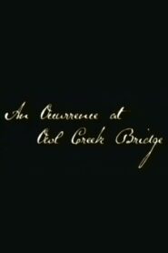 An Occurrence at Owl Creek Bridge 2005 on netflix