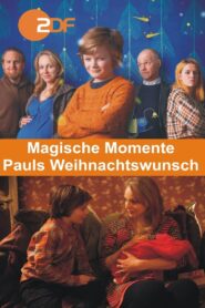 Magische Momente – Pauls Weihnachtswunsch 2018 on netflix