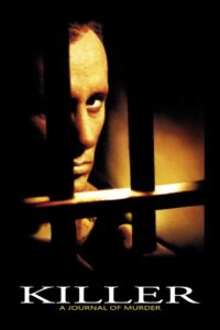 Killer: A Journal of Murder 1996 on netflix