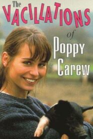 The Vacillations of Poppy Carew 1995 on netflix