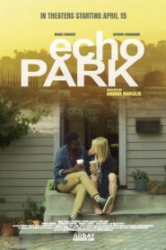 Echo Park 2014 on netflix