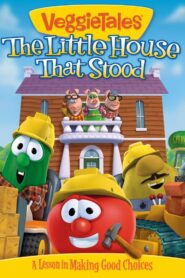 VeggieTales: The Little House That Stood 2013 on netflix