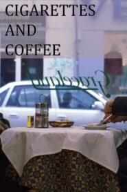 Cigarettes and Coffee 2004 on netflix