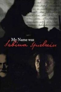 My Name Was Sabina Speilrein 2002 on netflix