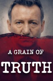 A Grain of Truth 2015 on netflix