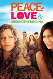 Peace, Love & Misunderstanding 2011 on netflix