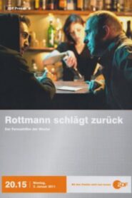 Rottmann schlägt zurück 2011 on netflix